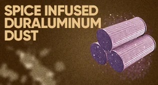 Spice-Infused Duraluminum Dust